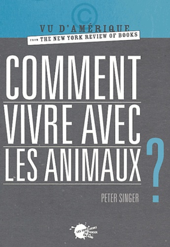 Comment vivre avec les animaux ?