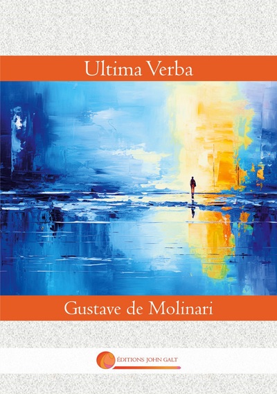 Ultima Verba - Gustave de Molinari