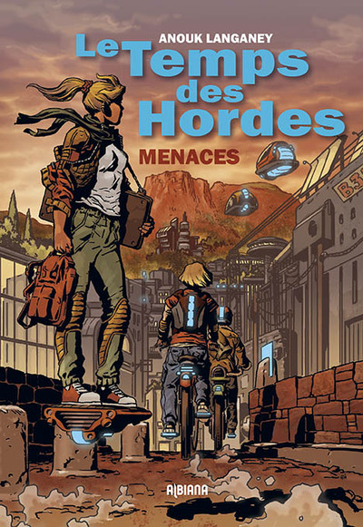 Le temps des hordes Volume 1