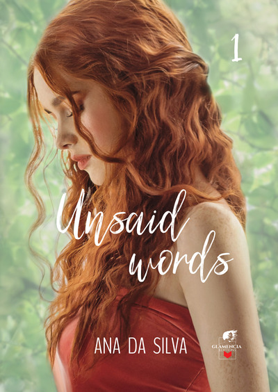 Unsaid words Volume 1 - Ana Da Silva