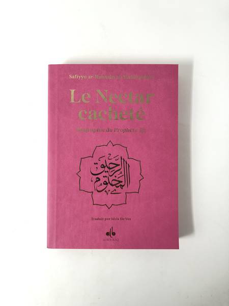 Nectar CachetE (Le) : Biographie du ProphEte Muhammad (bsl) - Format poche (12X17) - rose - Arc en c