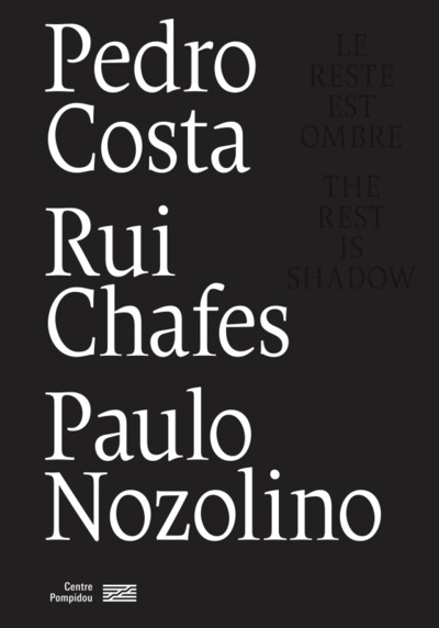 Catalogue Pedro Costa / Rui Chafes / Paulo Nozolino   Le Reste Est Ombre