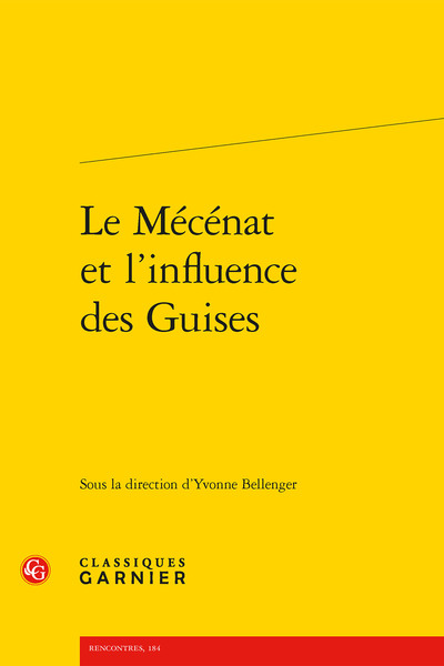 Le Mécénat et l'influence des Guises