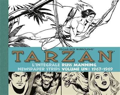 Tarzan L'intégrale des Newspaper Strips Volume 1 Volume 1