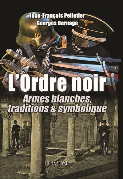 L'ORDRE NOIR armes blanches, traditions & symbolique