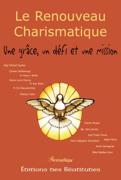 Le renouveau charismatique - Raniero Cantalamessa, Francis Martin, Alberto Taveira, Mary Healy