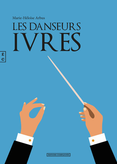 Les Danseurs Ivres