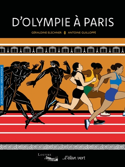 D'Olympie à Paris - Grèce antique / Jeux olympiques - Géraldine Elschner