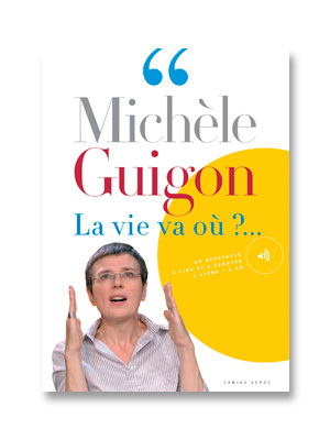 2, La Vie Va Où?... - Michèle Guigon, Susy Firth