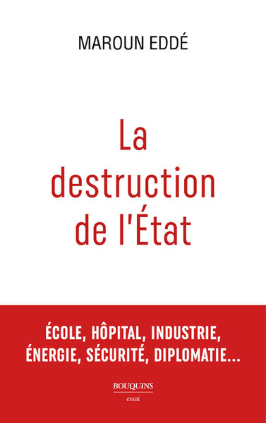 La destruction de l'État - Maroun Eddé