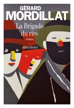 La Brigade du rire - Gérard Mordillat