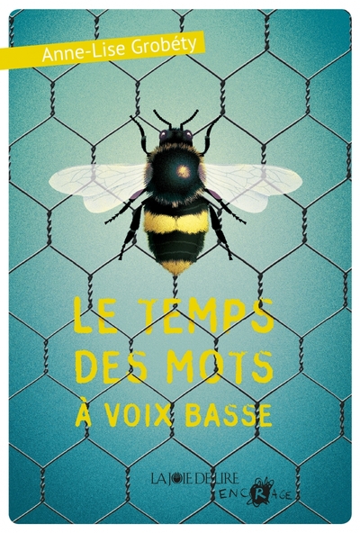 Le temps des mots à voix basse - Anne-Lise GROBETY