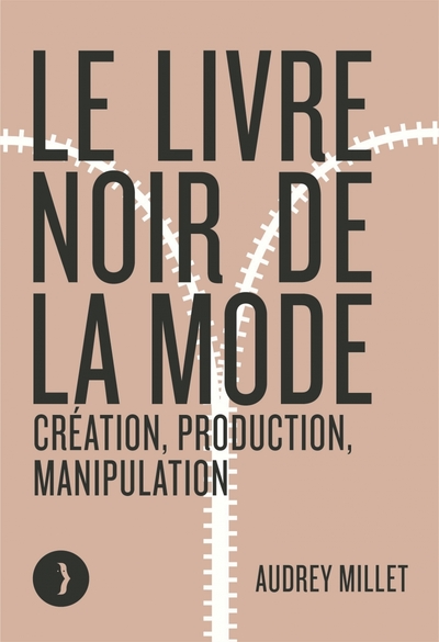 Le livre noir de la mode - Audrey Millet