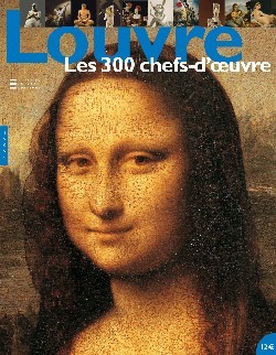 Louvre les 300 chefs-d'oeuvre - Frédéric Morvan