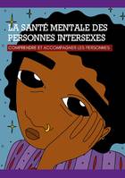 La santé mentale des personnes intersexes - Collectif Intersexe Activiste OII-France, Aude Abou Nasr