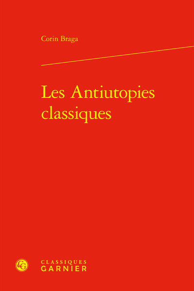 Les Antiutopies classiques - Corin Braga