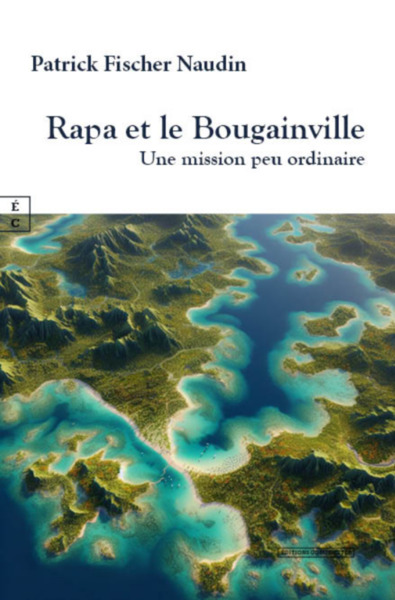 Rapa Et Le Bougainville : Une Mission Peu Ordinaire