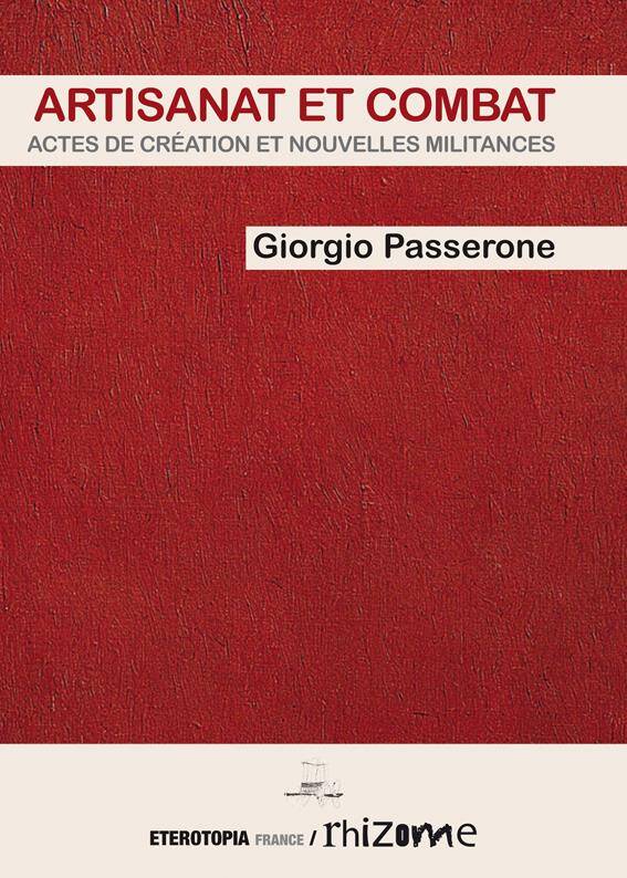 Artisanat Et Combat, Actes De Création Et Nouvelles Militances