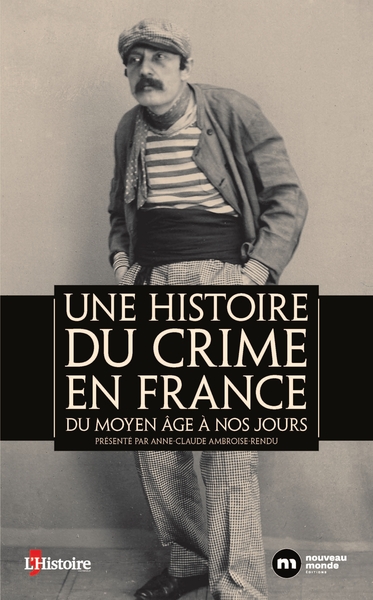 Une histoire du crime en France