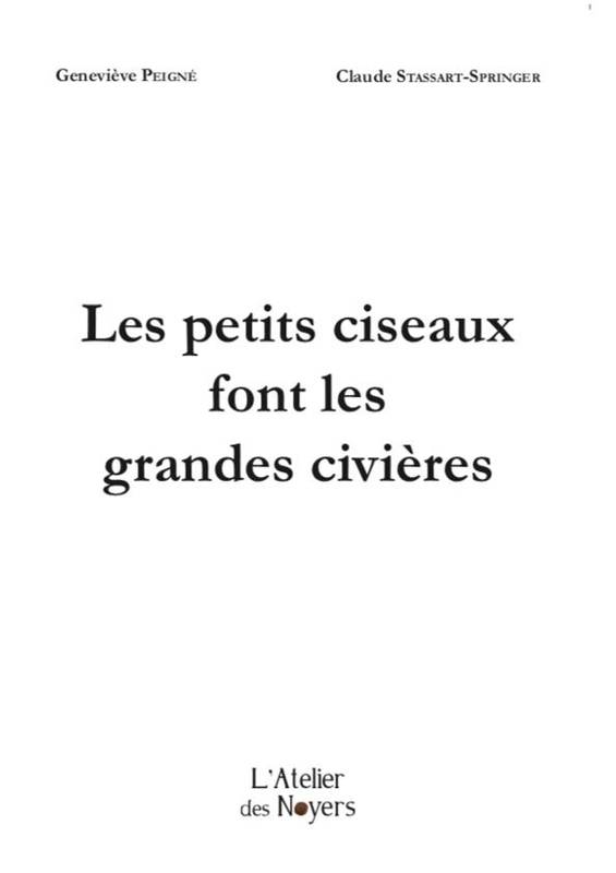 Les petits ciseaux font les grandes civières - Geneviève Peigné