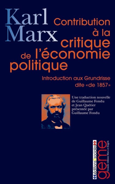 Contribution À La Critique De L'Économie Politique Introduction De 1857