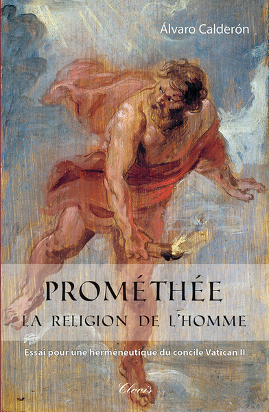 Prométhée, la religion de l'homme