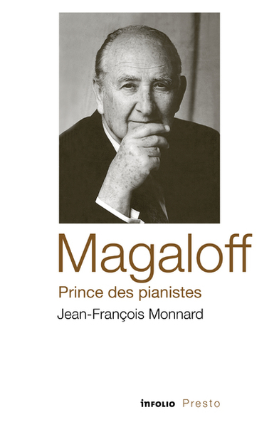 Magaloff, prince des pianistes