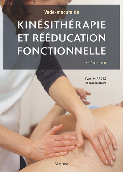 Vade-mecum de kinésithérapie et de rééducation fonctionnelle / techniques, pathologie et indications