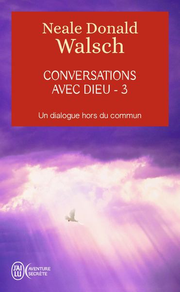 Conversations avec Dieu Volume 3