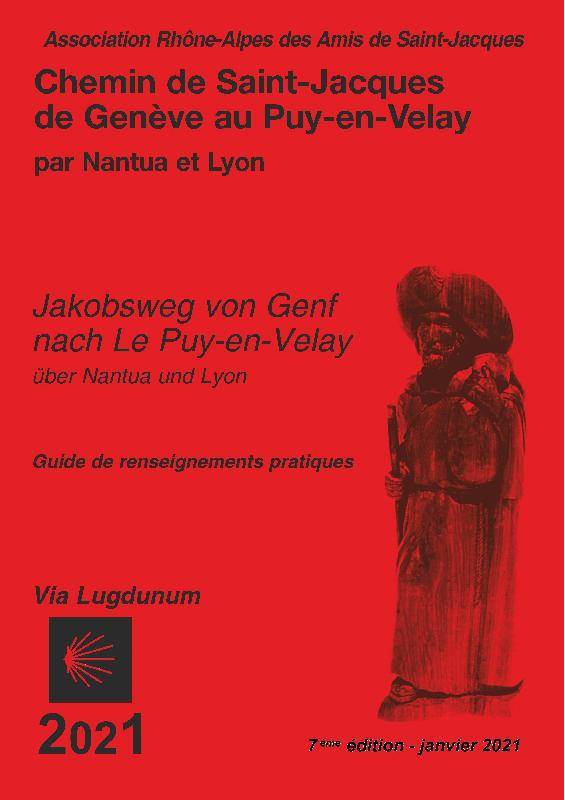 Chemin de Saint-Jacques de Genève au Puy-en-Velay par Nantua et Lyon: guide de renseignements pratiques - Luc SAINTIER