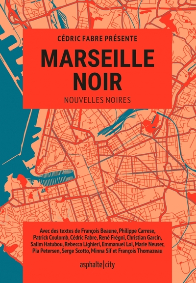 Marseille Noir - François Beaune