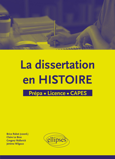 La Dissertation En Histoire, Prépa, Licence, Capes