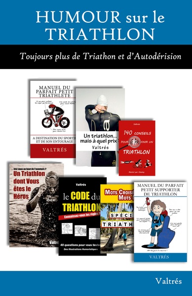 Humour sur le Triathlon : L'Intégrale