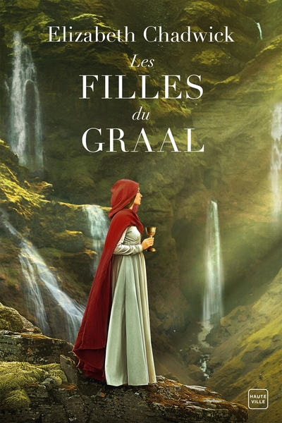 Les Filles du Graal - Elizabeth Chadwick