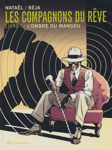 Les compagnons du rêve Volume 1