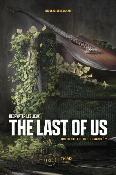 Décrypter les jeux The Last of Us