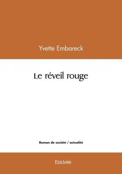 Le Réveil Rouge - Yvette Embareck