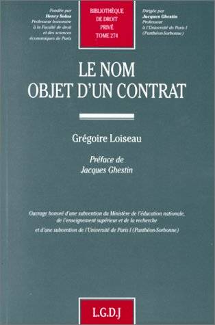 Le Nom, Objet D'Un Contrat - Grégoire Loiseau