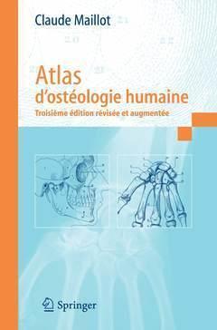 Atlas d'ostéologie humaine - Claude Maillot