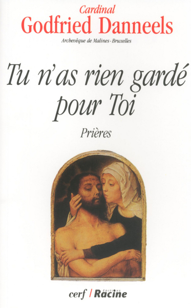 Tu N'As Rien Gardé Pour Toi, Prières