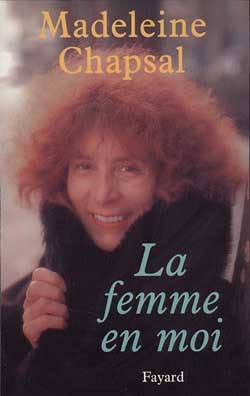 La Femme en moi - Madeleine Chapsal