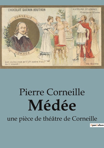 Médée, Une Pièce De Théâtre De Corneille