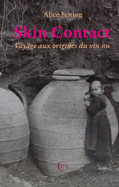 Skin Contact - Voyage aux origines du vin nu