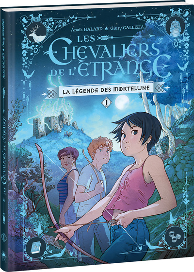 Les chevaliers de l'étrange Volume 1 - Anaïs Halard