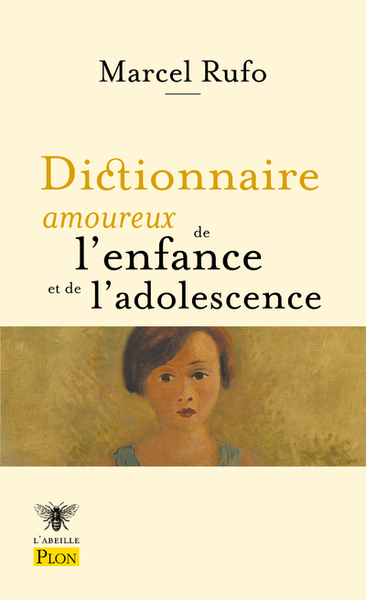 Dictionnaire Amoureux De L'Enfance Et De L'Adolescence