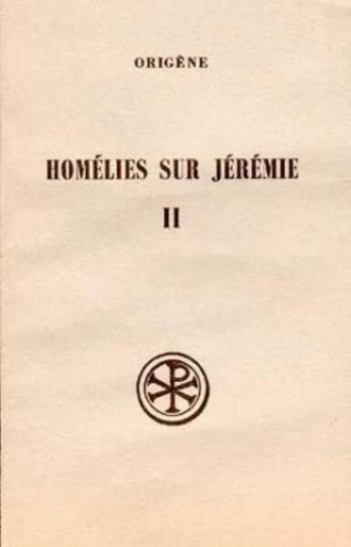 Homelies Sur Jeremie. Volume 2