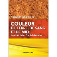 Couleur De Terre, De Sang Et De Miel