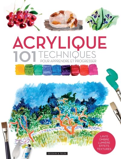 Acrylique 101 techniques pour apprendre et progresser - David Sanmiguel