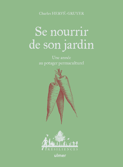 Se nourrir de son jardin - Charles Hervé-Gruyer