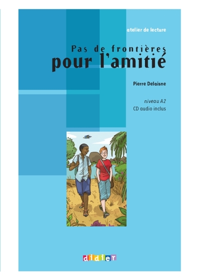 Pas de frontière pour l'amitié - Livre + CD